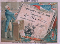 Lithographie couleur montrant un homme de profil à une tribune, le bras levé. À l'arrière plan, une feuille de papier disproportionnée sur laquelle on lit : "Domaines nationaux. Assignat de dix sous payable au porteur", entourée d'un drapeau français, d'une table où est inscrit "la loi", d'un glaive, d'un bouclier représentant un bonnet phrygien garni de feuilles de laurier.