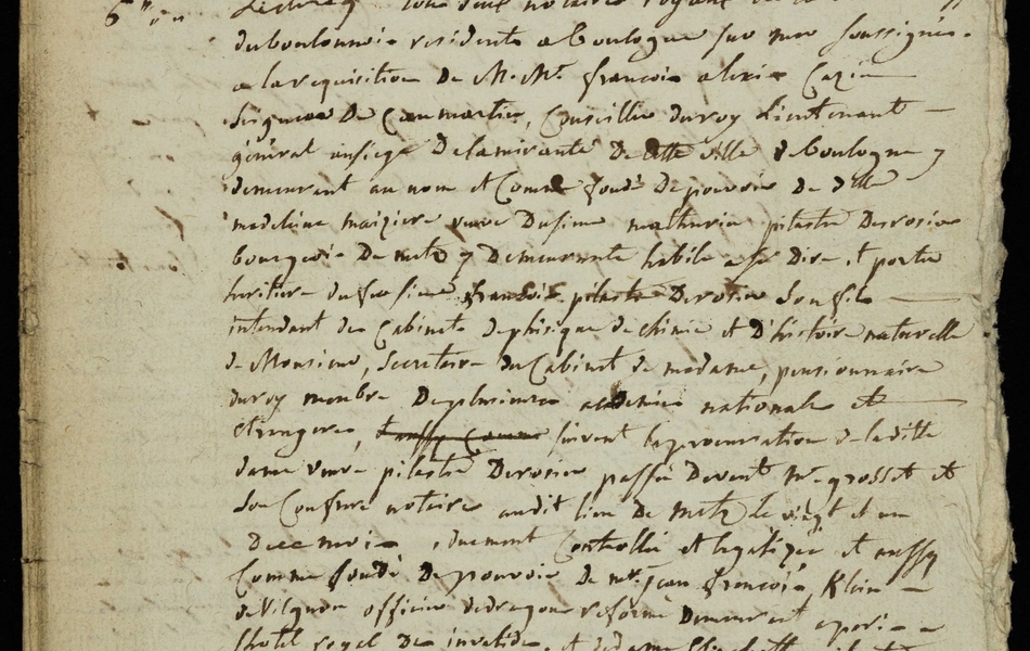 Document manuscrit sur lequel on lit : "L'an 1785 le 30 juin à cinq heures après midi, nous Pierre Nicolas Falempin et François Victor Lidinaq, tous deux notaires royaux en la sénéchaussée du boulonnais, résidents à Boulogne, par nous soussignés à la réquisition de MM. François Alexis Cazin, seigneur de Caumartin, conseiller du roi, lieutenant généralau siège de l'amirauté de cette ville de Boulogne, demeurant au nom et comme fondé de pouvoir de Madame Martine Maizière, veuve du sieur Mathurin Pilastre du Rosier, bourgeois..."