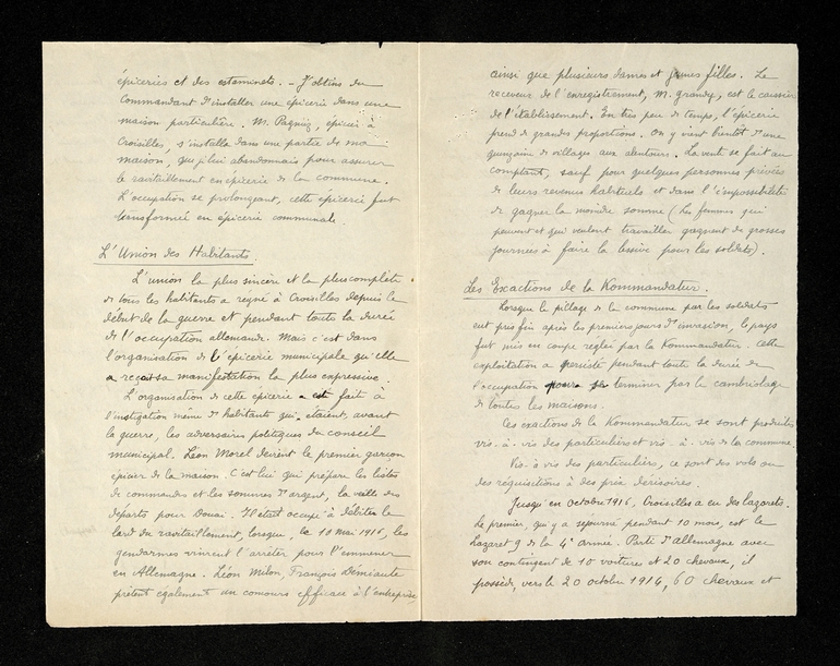 Texte manuscrit sur lequel on lit : « Les exactions de la Kommandantur. Lorsque le pillage de la commune par les soldats eut pris fin après les premiers jours d’invasion, le pays fut mis en coupe réglée par la Kommandantur. Cette exploitation a persisté pendant toute la durée de l’occupation pour se terminer par le cambriolage de toutes les maisons. Ces exactions de la Kommandantur se sont produites vis-à-vis des particuliers et vis-à-vis de la commune. Vis-à-vis des particuliers, ce sont des vols ou des réquisitions à des prix dérisoires. Jusqu’en octobre 1916, Croisilles a eu des lazarets. Le premier, qui y a séjourné pendant 10 mois, est le lazaret 9 de la 4ième armée. Parti d’Allemagne avec son contingent de 10 voitures et 20 chevaux, il possède, vers le 20 octobre 1914, 60 chevaux et… »