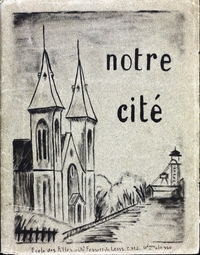 Couverture manuscrite d'un cahier sur lequel on lit le titre "notre cité". On voit également la façade d'une église et le chevalet d'une mine.