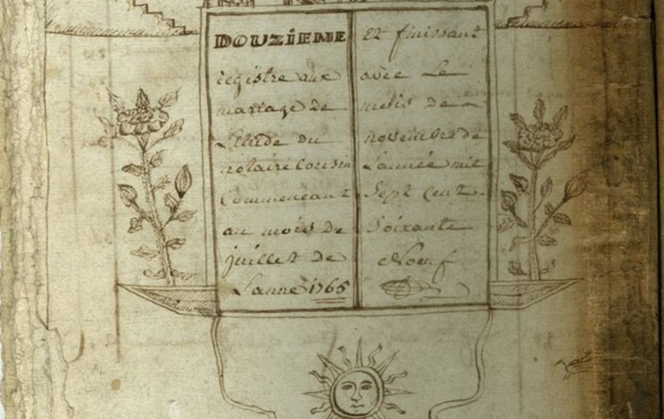 Document manuscrit au centre duquel se trouve un rectangle où on lit "Douzième registre aux mariage de l'étude du notaire Cousin commençant au mois de juillet de l'année 1765 et finissant avec le mois de novembre de l'année mil sept cent soixante noeuf". Au-dessus est représenté le Christ sur la croix avec la mention "INRI", entouré de la lune et du soleil. De chaque côté fleurissent deux fleurs. En-dessous, on remarque une scène de chasse (chiens, oiseaux, cerf, corniste).