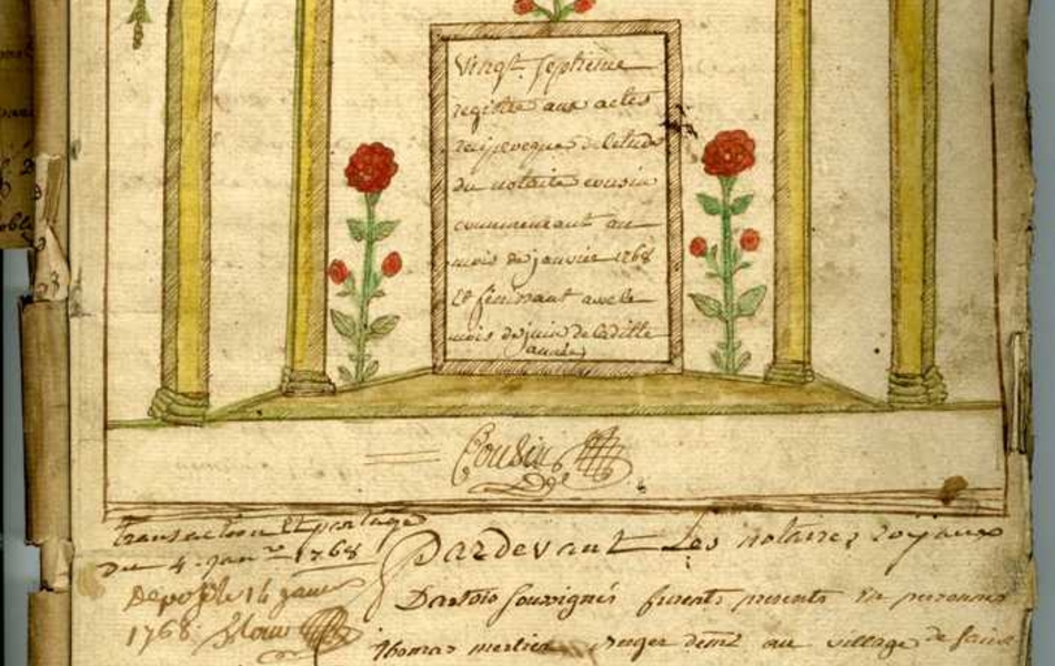 Document manuscrit qur lequel on lit "Vingt septième registre aux actes réciproques de l'étude du notaire Cosuin commençant au mois de janvier 1768 et finissant avec le mois de juin de laditte année". Ce titre est entouré d'un cadre et de fleurs colorés, eux-mêmes situés sous un péristyle à colonnes. Au-dessus de cette structure, deux angelots encadrent, bras ouverts, un blason