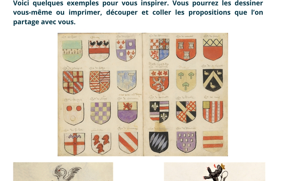 Document couleur sur lequel on lit : "Les règles du blason. Partie 2 : les meubles. Un meuble est un dessin représentant une figure géométrique, un animal, un arbre, un symbole... C'est un signe distinctif permettant de personnaliser un blason. Il est possible d'en disposer plusieurs sur un même blason. Voici quelques exemples pour vous inspirer. Vous pourrez les dessiner vous-même ou imprimer, découper et coller les propositions que l'on partage avec vous". Suivent plusieurs images couleur sur lesquelles sont dessinés des blasons. 