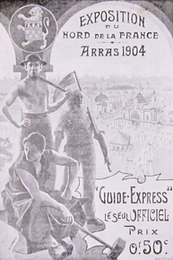 Couverture noir et blanc sur laquelle on lit : "Exposition du Nord de la France. Arras 1904. Guide-Express, le seul officiel. Prix 0f 50c". Devant la place d'Arras, on reconnaît un paysan avec sa faux, un mineur portant un chapeau rond et une pioche et un ouvrier tenant un maillet.